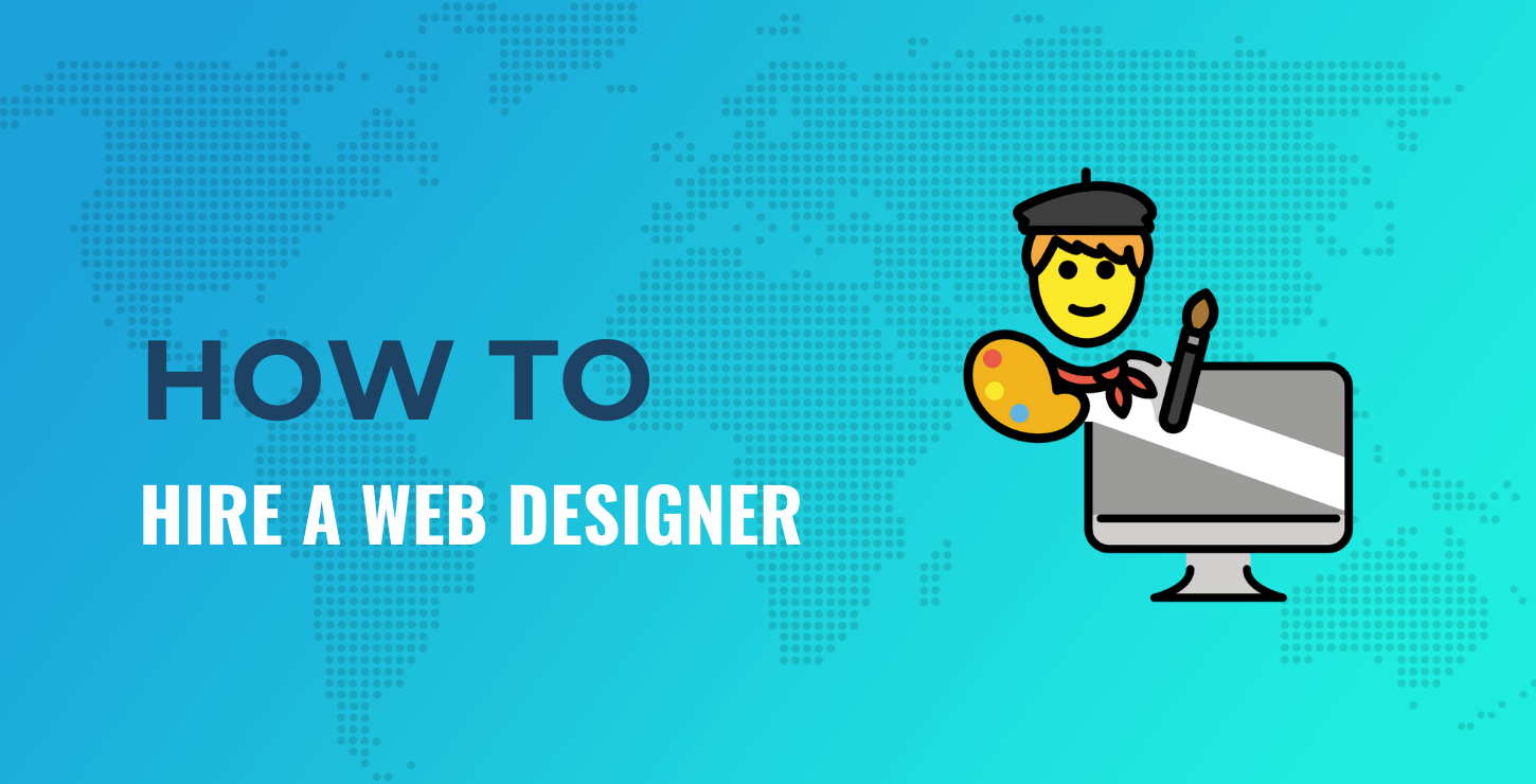 What to look for when hiring a website designer?