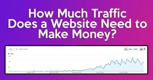 How many views does my website need to make money? How many views does my website need to make money?