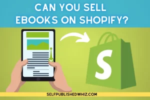 Can I sell my book on Shopify? Can I sell my book on Shopify?