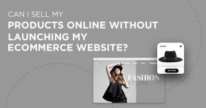 How do I create a website to sell my products?