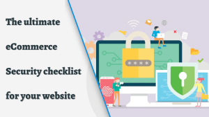 The Ultimate Checklist for Website Security